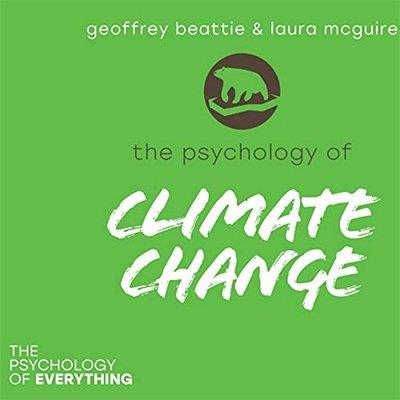The Psychology of Climate Change (Audiobook)
