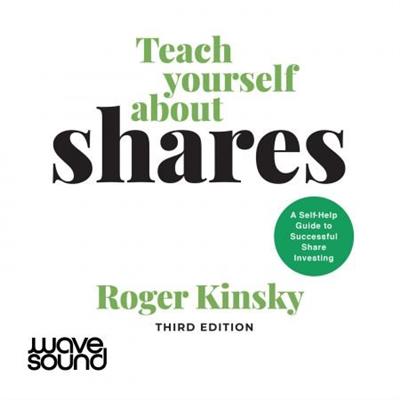 Teach Yourself About Shares A Self-help Guide to Successful Share Investing [Audiobook]