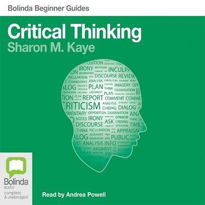 Critical Thinking Bolinda Beginner Guides (Audiobook)