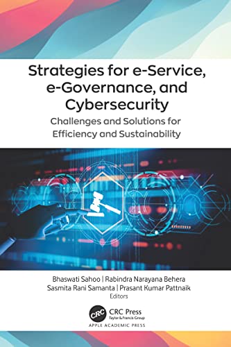 Strategies for e Service, e Governance and Cybersecurity: Challenges and Solutions for Efficiency and Sustainability