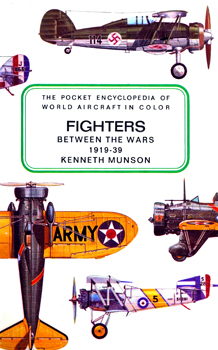 Fighters Between the Wars 1919-39. Including Attack and Training Aircraft