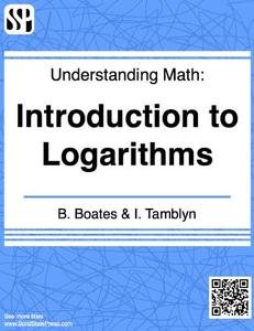 Understanding Math   Introduction to Logarithms