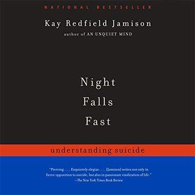 Night Falls Fast Understanding Suicide (Audiobook)