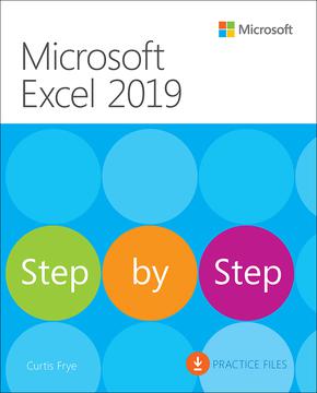 Microsoft Excel 2019 Step by Step by Curtis Frye