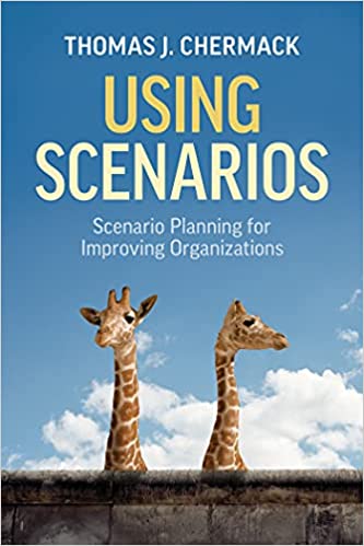 Using Scenarios: Scenario Planning for Improving Organizations