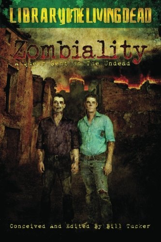 Zombiality: A Queer Bent on Zombie Fiction