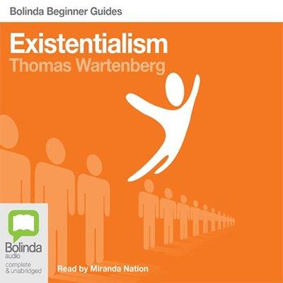 Existentialism Bolinda Beginner Guides (Audiobook)