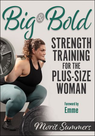 Big & Bold: Strength Training for the Plus Size Woman