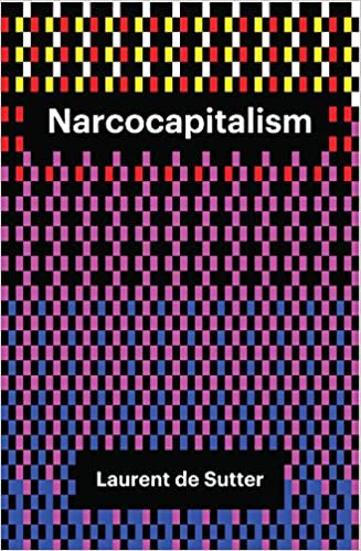 Narcocapitalism: Life in the Age of Anaesthesia