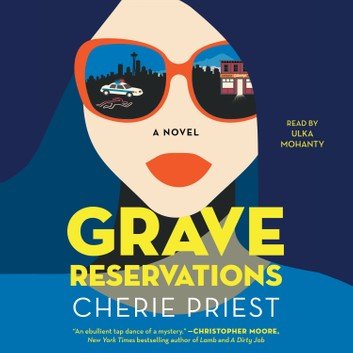 Grave Reservations A Novel [Audiobook]