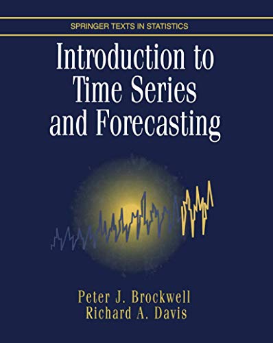 Introduction to Time Series and Forecasting by Peter J. Brockwell