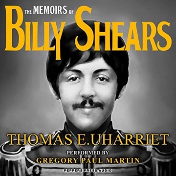The Memoirs of Billy Shears The Nine After 9-09 Edition [Audiobook]