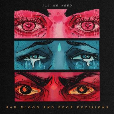 VA - All We Need - Bad Blood And Poor Decisions (2021) (MP3)