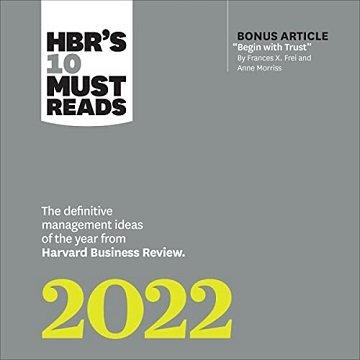 HBR's 10 Must Reads 2022 The Definitive Management Ideas of the Year from Harvard Business Review (HBR's 10 Must [Audiobook]