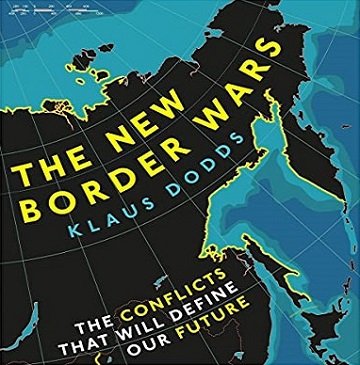 The New Border Wars The Conflicts That Will Define Our Future [Audiobook]