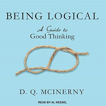 Being Logical A Guide to Good Thinking [Audiobook]