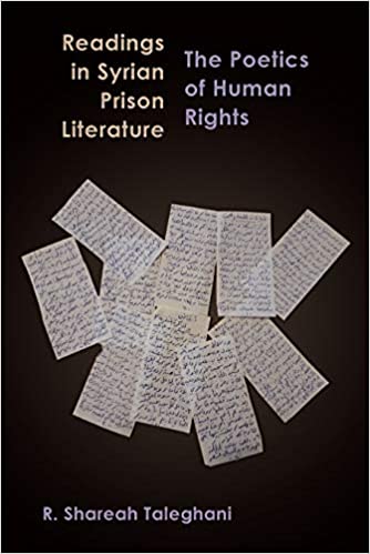 Readings in Syrian Prison Literature: The Poetics of Human Rights