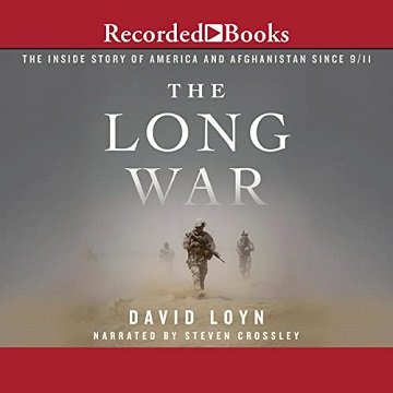 The Long War The Inside Story of America and Afghanistan Since 911 [Audiobook]