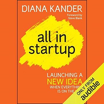 All in Startup Launching a New Idea When Everything Is on the Line [Audiobook]