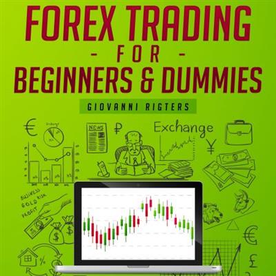 Forex Trading for Beginners & Dummies [Audiobook]