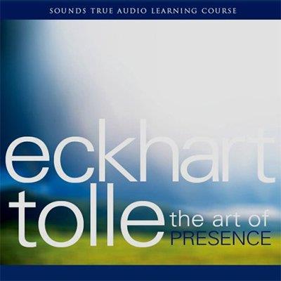 The Art of Presence (Audiobook)