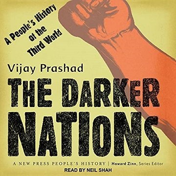 The Darker Nations A People's History of the Third World [Audiobook]