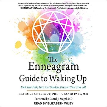 The Enneagram Guide to Waking Up Find Your Path, Face Your Shadow, Discover Your True Self [Audiobook]