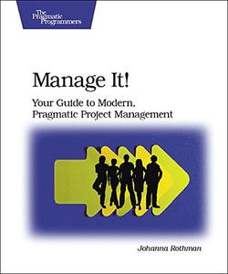 Manage It!: Your Guide to Modern, Pragmatic Project Management (EPUB/PDF)