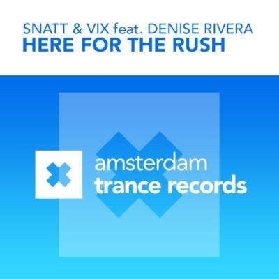 VA - Snatt & Vix ft. Denise Rivera - Here For The Rush (2021) (MP3)