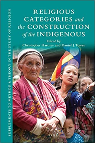 Religious Categories and the Construction of the Indigenous: First Peoples and the Study of Religion