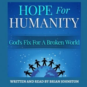 Hope for Humanity God's Fix for a Broken World [Audiobook]
