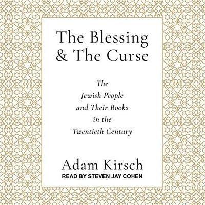 The Blessing and the Curse The Jewish People and Their Books in the Twentieth Century (Audiobook)
