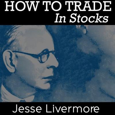 How to Trade In Stocks [Audiobook]