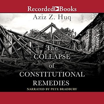 The Collapse of Constitutional Remedies Inalienable Rights [Audiobook]