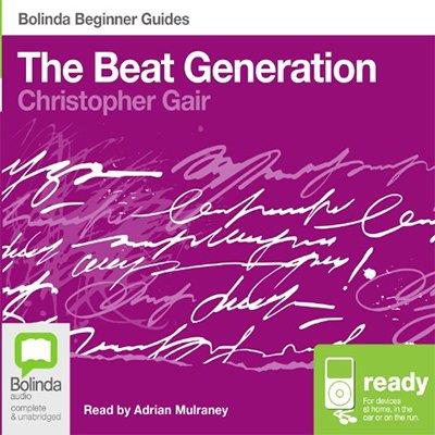 The Beat Generation Bolinda Beginner Guides (Audiobook)