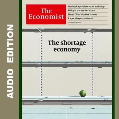 The Economist - Audio Edition - 9 October 2021