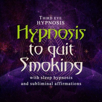 Hypnosis to quit smoking [Audiobook]