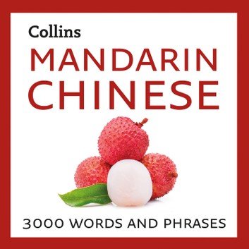 Learn Mandarin Chinese 3000 essential words and phrases [Audiobook]