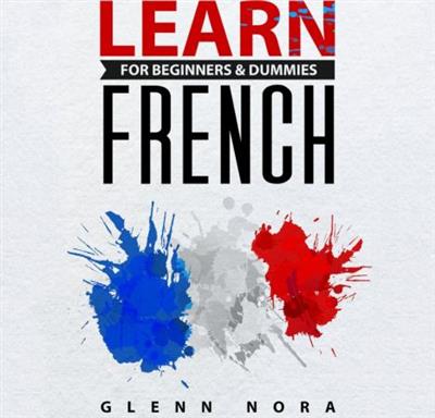 Learn French for Beginners & Dummies [Audiobook]