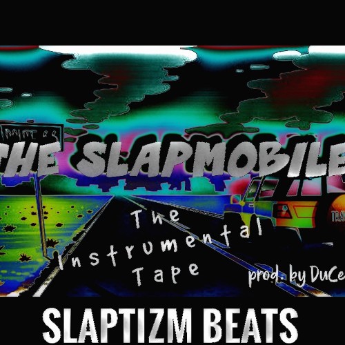 Duce McGuire - The Slapmobile The Instrumental Tape Slaptizm Beats (2021)