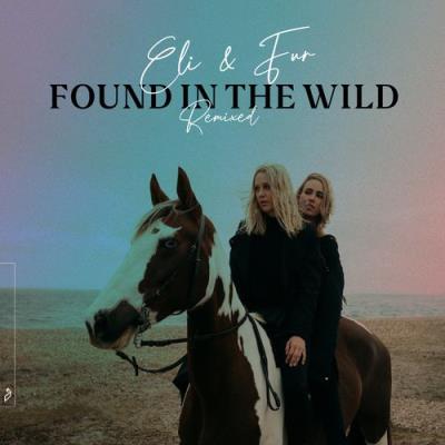 VA - Eli & Fur - Found In The Wild (Remixed) (2021) (MP3)