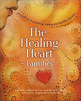 The Healing Heart-Families Storytelling to Encourage Caring and Healthy Families