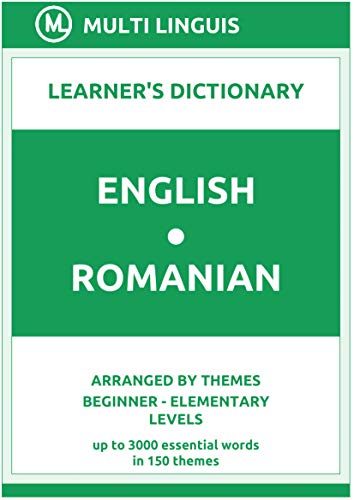 English-Romanian Learner's Dictionary (Arranged by Themes, Beginner - Elementary Levels)