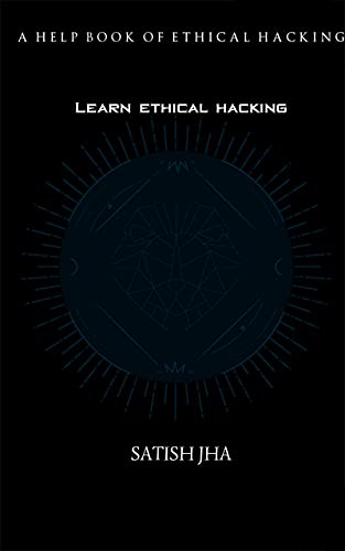 Learn Ethical Hacking A Help Book of Ethical Hacking