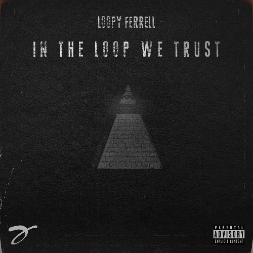 VA - Loopy Ferrell - In the Loop We Trust, Vol. 1 (2021) (MP3)