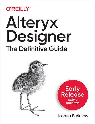 Alteryx Designer The Definitive Guide