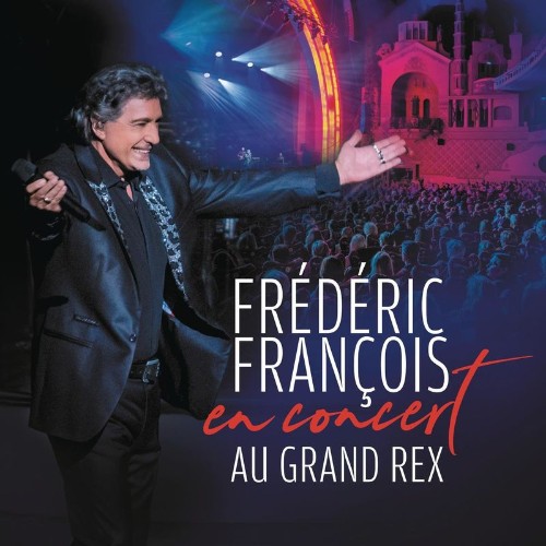 Frédéric François - En Concert Au Grand Rex (2021)