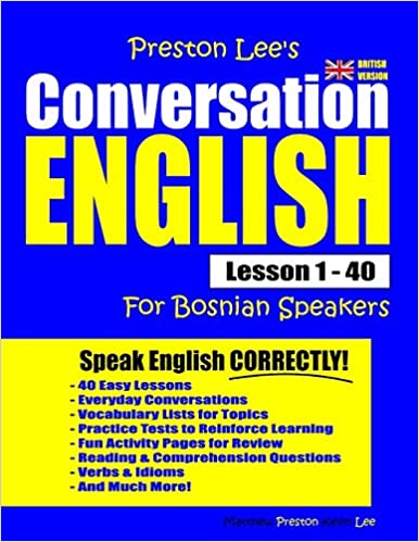 Preston Lee's Conversation English For Bosnian Speakers Lesson 1 - 40 (British Version)