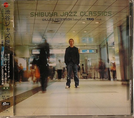VA - Shibuya Jazz Classics  Gilles Peterson Collection - Trio Issue (2003) [CD FLAC]