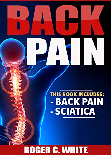 Back Pain Back Pain, Sciatica